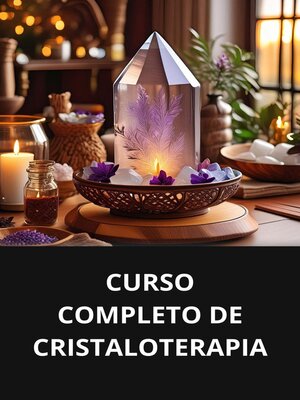 cover image of CURSO COMPLETO DE CRISTALOTERAPIA